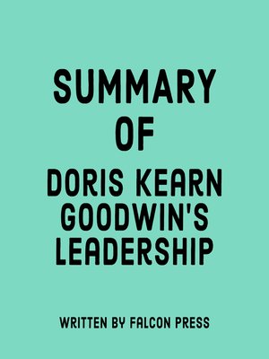 cover image of Summary of Doris Kearns Goodwin's Leadership